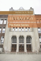 Tetralogy: The Katie Series 1537240722 Book Cover