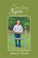Smiling Again: Expressions Through Poetry 1524585033 Book Cover