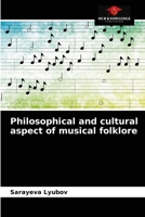 Philosophical and cultural aspect of musical folklore 6203520381 Book Cover