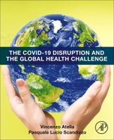 The Covid-19 Disruption and the Global Health Dilemma 044318576X Book Cover