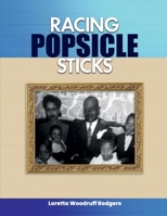 Racing Popsicle Sticks B0CRKG5JGY Book Cover