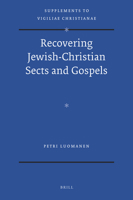 Recovering Jewish-Christian Sects and Gospels 9004209719 Book Cover