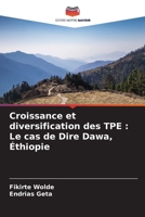 Croissance et diversification des TPE: Le cas de Dire Dawa, Éthiopie 6209132960 Book Cover