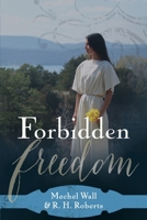 Forbidden Freedom B0C2S47JTQ Book Cover