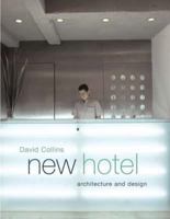 New Hotel: Architecture and Design 184091159X Book Cover