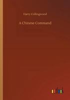 A Chinese Command 1514736861 Book Cover