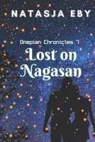 Lost on Nagasan (The Onepian Chronicles) B08JLXYL7S Book Cover