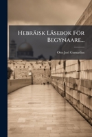 Hebräisk Läsebok För Begynaare... 1271163705 Book Cover