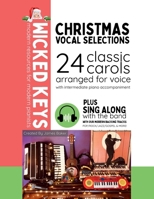 Christmas Vocal Selections: 24 Classic Carols Arranged for Voice with Intermediate Piano Accompaniment B0FPKVCBDK Book Cover