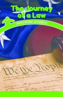 The Journey of a Law: Understanding Government 1538365308 Book Cover