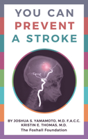 You Can Prevent a Stroke 0795353391 Book Cover