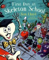 First Day at Skeleton School 1408868822 Book Cover