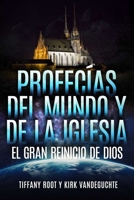 Profecias Del Mundo y de la Iglesia el Gran Reinicio de Dios 1963020146 Book Cover
