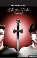Gift der Liebe: Süßes Gift (German Edition) 3384409965 Book Cover
