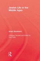 Jewish Life in the Middle Ages 0415852404 Book Cover