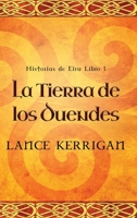 La Tierra de los Duendes (Historias de Eiru) 4824182646 Book Cover