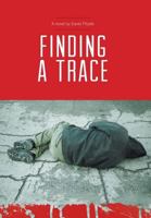 Finding a Trace 1460248457 Book Cover