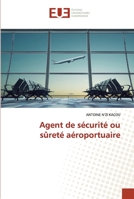 Agent de sécurité ou sûreté aéroportuaire 6203451177 Book Cover