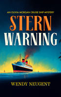 Stern Warning (An Olivia Morgan Cruise Ship Mystery) 1036714845 Book Cover