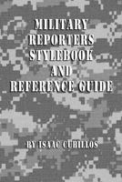 Military Reporters Stylebook and Reference Guide 1466316985 Book Cover