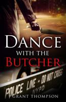 Dance With the Butcher 1978140312 Book Cover