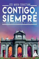 Contigo Siempre: (edicion Corregida Y Ampliada) 153983235X Book Cover