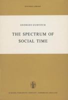 The Spectrum of Social Time 9027700060 Book Cover