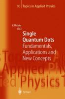 Single Quantum Dots: Fundamentals, Applications and New Concepts 3642057314 Book Cover