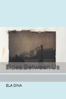Tides Between Us B0GPHMQN61 Book Cover