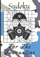 SUDOKU For The Quarantine Volume 2: LARGE PRINT Sudoku Book with solutions Medium Skill level Puzzles That will keep your Mind Occupied And Busy. 7x10 inch book. One puzzle per page Great present B088B3MP98 Book Cover