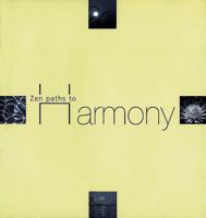 Zen Paths To Harmony 158290040X Book Cover