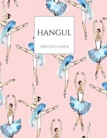 Hangul Writing Paper: Pastel Pink Ballerina Korean Hangul Practice Notebook; Hangul Workbook, Korean Language Workbook, Korean Hangul Manuscript Paper, Korean Writing Practice Book, Hangul Practice No 1710244968 Book Cover