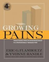 Growing Pains: Transitioning from an Entrepreneurship to a Professionally Managed Firm 1555422721 Book Cover