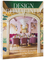 Design Reimagined: A Fresh and Colorful Take on Timeless Rooms 084787446X Book Cover