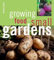Growing Food in Small Gardens 1847736963 Book Cover