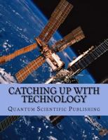 Catching Up with Technology 172984510X Book Cover