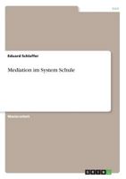 Mediation im System Schule 3668841152 Book Cover