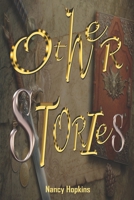 Other Stories: A compilation of interesting Fiction, from Love to War. Hate to Hatred and more. B0BGXQ7Y1C Book Cover