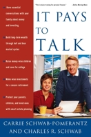 It Pays to Talk: How to Have the Essential Conversations with Your Family About Money and Investing 1400049601 Book Cover