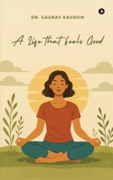 A Life That Feels Good B0G5866FZJ Book Cover