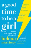 A Good Time to be a Girl: Don’t Lean In, Change the System 0008241600 Book Cover
