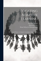 Locating Adaptive Learning: The Situated Nature of Adaptive Learning in Organizations 102143695X Book Cover
