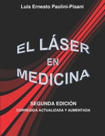 EL LÁSER EN MEDICINA: SEGUNDA EDICIÓN CORREGIDA Y AUMENTADA (Spanish Edition) B08FP2BPZG Book Cover