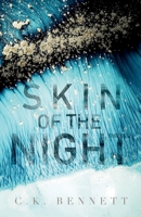 Skin of the Night (The Night, #1): 2nd Edition 8293952245 Book Cover