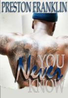 You Never Know 0692756558 Book Cover