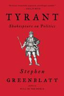 Der Tyrann: Shakespeares Machtkunde für das 21. Jahrhundert 0393356973 Book Cover
