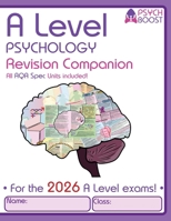 A Level Psychology Revision Companion 2026 Edition: Complete Mindmap Guide for the Final Sitting (2026) of the Current Specification. All Topics, All Papers 1068505834 Book Cover