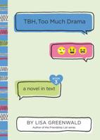 TBH, Too Much Drama 0062689967 Book Cover