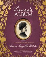 Laura's Album: A Remembrance Scrapbook of Laura Ingalls Wilder (Little House) 0060278420 Book Cover