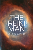 The Reiki Man 1846944139 Book Cover